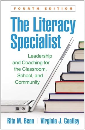 Seller image for Literacy Specialist : Leadership and Coaching for the Classroom, School, and Community for sale by GreatBookPrices