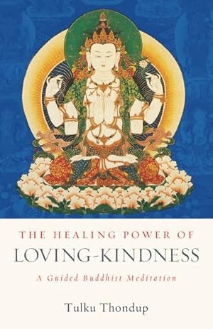 Seller image for Healing Power of Loving- Kindness : A Guided Buddhist Meditation for sale by GreatBookPrices