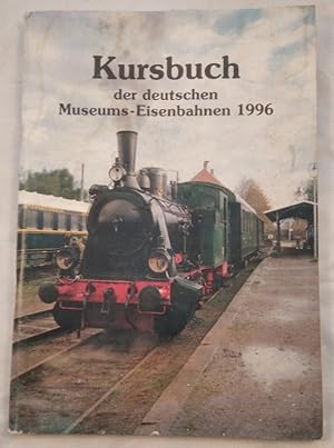 Seller image for Kursbuch der deutschen Museums-Eisenbahnen 1996. for sale by KULTur-Antiquariat