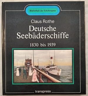 Deutsche Seebäderschiffe 1830-1939.