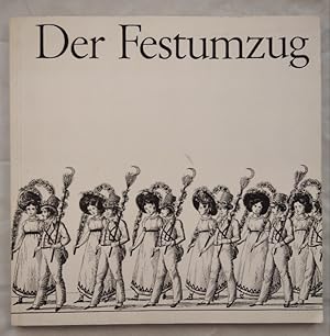 Immagine del venditore per Der Festumzug. Ein volkskundlicher Beitrag zum Festwesen des 19. Jahrhunderts in der Schweiz. [Katalog Ausstellung Basel 1970]. venduto da KULTur-Antiquariat