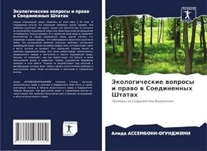 Seller image for Jekologicheskie woprosy i prawo w Soedinennyh Shtatah : Primery iz Sodruzhestwa Virdzhinii for sale by AHA-BUCH GmbH