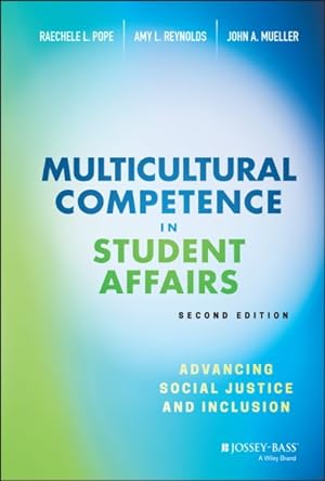 Image du vendeur pour Multicultural Competence in Student Affairs : Advancing Social Justice and Inclusion mis en vente par GreatBookPrices