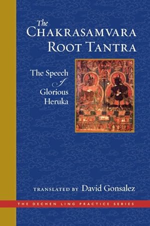 Seller image for Chakrasamvara Root Tantra : The Speech of Glorious Heruka for sale by GreatBookPrices