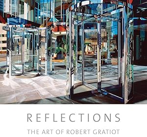 Seller image for Reflections : The Art of Robert Gratiot for sale by GreatBookPrices