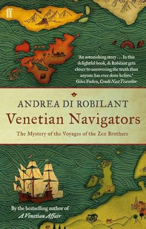 Imagen del vendedor de Venetian Navigators : The Mystery of the Voyages of the Zen Brothers a la venta por GreatBookPrices