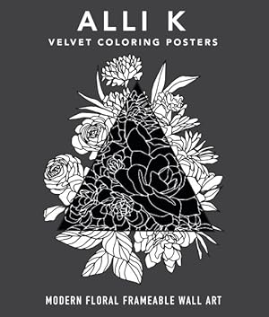 Imagen del vendedor de Velvet Coloring Posters : Modern Floral Frameable Wall Art a la venta por GreatBookPrices