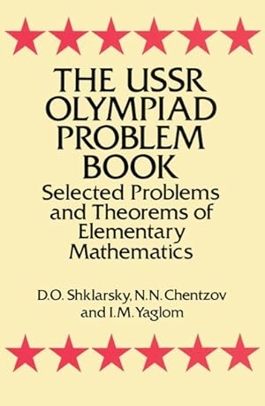 Imagen del vendedor de USSR Olympiad Problem Book : Selected Problems and Theorems of Elementary Mathematics a la venta por GreatBookPrices