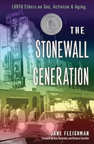 Bild des Verkufers fr Stonewall Generation : Lgbtq Elders on Sex, Activism, and Aging zum Verkauf von GreatBookPrices