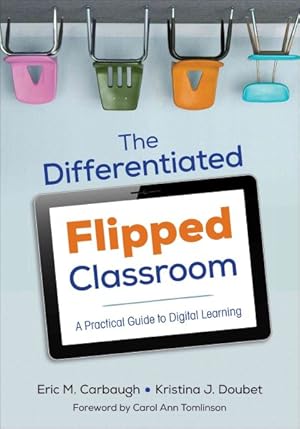 Immagine del venditore per Differentiated Flipped Classroom : A Practical Guide to Digital Learning venduto da GreatBookPrices