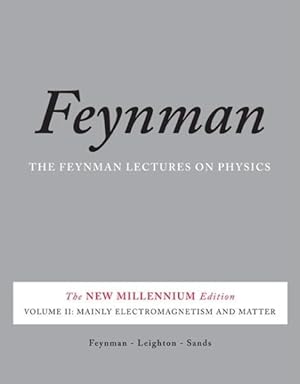 Image du vendeur pour Feynman Lectures on Physics : Mainly Electromagnetism and Matter: The New Millennium Edition mis en vente par GreatBookPrices