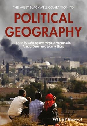 Imagen del vendedor de Wiley Blackwell Companion to Political Geography a la venta por GreatBookPrices