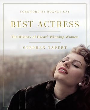 Imagen del vendedor de Best Actress : The History of Oscar-Winning Women a la venta por GreatBookPrices