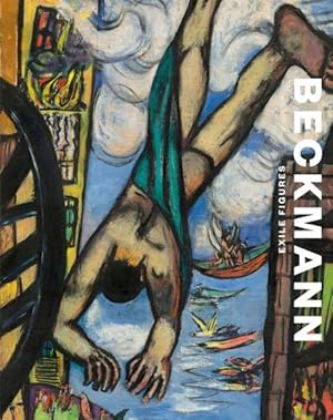 Seller image for Beckmann : Exile Figures for sale by GreatBookPrices