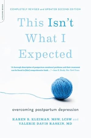 Image du vendeur pour This Isn't What I Expected : Overcoming Postpartum Depression mis en vente par GreatBookPrices