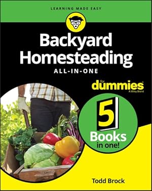 Imagen del vendedor de Backyard Homesteading All-in-One for Dummies a la venta por GreatBookPrices