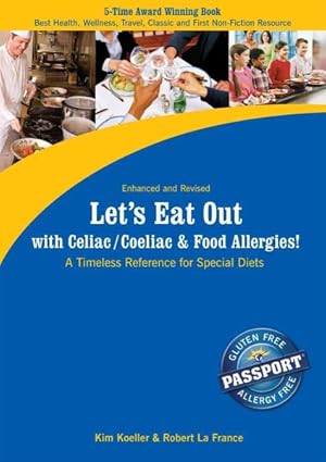 Imagen del vendedor de Let's Eat Out With Celiac / Coeliac & Food Allergies! : A Timeless Reference for Special Diets a la venta por GreatBookPrices