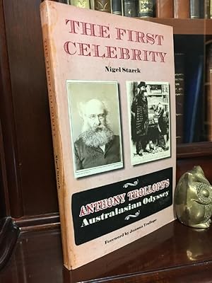 Seller image for The First Celebrity: Anthony Trollope's Australian Odyssey. for sale by Time Booksellers