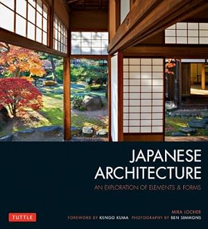 Seller image for Japanese Architecture : An Exploration of Elements & Forms for sale by GreatBookPrices