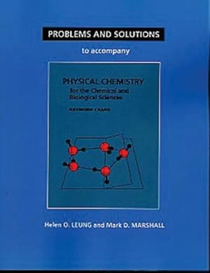 Seller image for Problems & Solutions to Accompany Chang's Physical Chemistry for the Chemical & Biological Sciences for sale by GreatBookPrices
