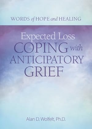 Image du vendeur pour Expected Loss : Coping With Anticipatory Grief mis en vente par GreatBookPrices