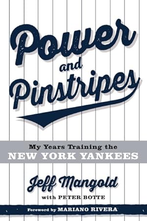 Immagine del venditore per Power and Pinstripes : My Years Training the New York Yankees venduto da GreatBookPrices