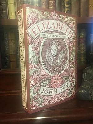Imagen del vendedor de Elizabeth: The Forgotten Years. a la venta por Time Booksellers