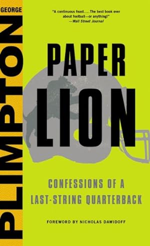 Imagen del vendedor de Paper Lion : Confessions of a Last-String Quarterback a la venta por GreatBookPrices