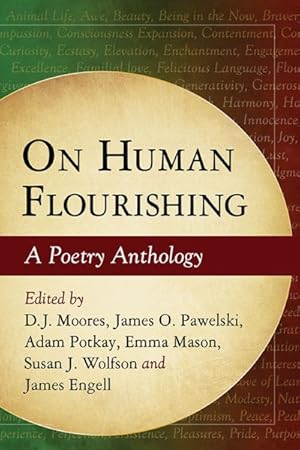Imagen del vendedor de On Human Flourishing : A Poetry Anthology a la venta por GreatBookPrices