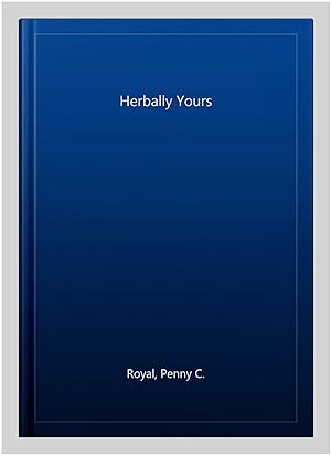 Imagen del vendedor de Herbally Yours a la venta por GreatBookPrices