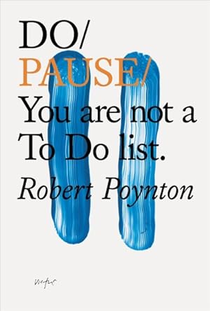 Seller image for Do Pause : You Are Not a to Do List for sale by GreatBookPrices