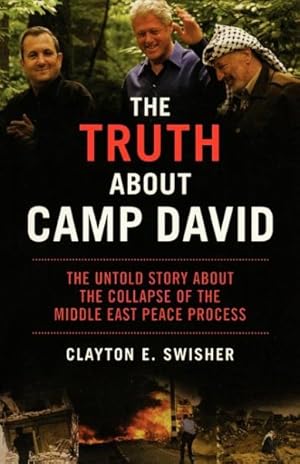 Immagine del venditore per Truth About Camp David : The Untold Story about the Collapse of the Middle East Peace Process venduto da GreatBookPrices