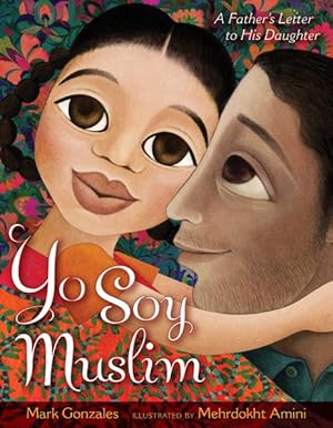 Imagen del vendedor de Yo Soy Muslim : A Father's Letter to His Daughter a la venta por GreatBookPrices