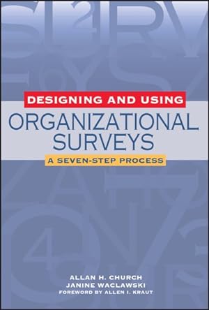 Imagen del vendedor de Designing and Using Organizational Surveys : A Seven-Step Process a la venta por GreatBookPrices