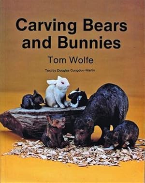 Seller image for Carving Bears and Bunnies for sale by GreatBookPrices