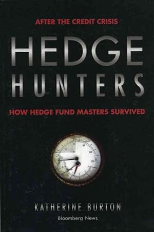 Seller image for Hedge Hunters : How Hedge Fund Masters Survived for sale by GreatBookPrices