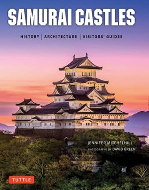 Seller image for Samurai Castles : History / Architecture / Visitors' Guides for sale by GreatBookPrices