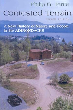 Immagine del venditore per Contested Terrain : A New History of Nature and People in the Adirondacks venduto da GreatBookPrices