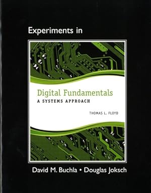 Imagen del vendedor de Experiments in Digital Fundamentals : A Systems Approach a la venta por GreatBookPrices