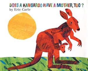 Imagen del vendedor de Does a Kangaroo Have a Mother, Too? a la venta por GreatBookPrices