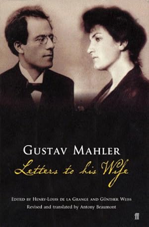 Bild des Verkufers fr Gustav Mahler: Letters to His Wife zum Verkauf von GreatBookPrices