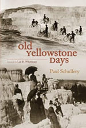 Bild des Verkufers fr Old Yellowstone Days zum Verkauf von GreatBookPrices