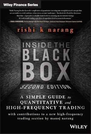 Bild des Verkufers fr Inside the Black Box : A Simple Guide to Quantitative and High-Frequency Trading zum Verkauf von GreatBookPrices