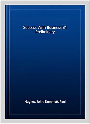 Seller image for Success With Business B1 Preliminary for sale by GreatBookPrices