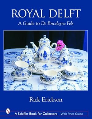Image du vendeur pour Royal Delft : A Guide to De Porceleyne Fles mis en vente par GreatBookPrices