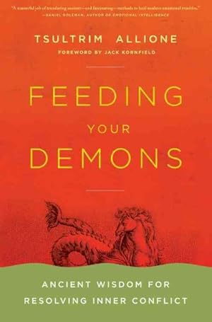 Immagine del venditore per Feeding Your Demons : Ancient Wisdom for Resolving Inner Conflict venduto da GreatBookPrices