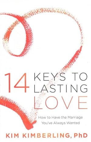 Immagine del venditore per 14 Keys to Lasting Love : How to Have the Marriage You've Always Wanted venduto da GreatBookPrices