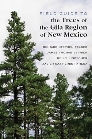 Imagen del vendedor de Field Guide to the Trees of the Gila Region of New Mexico a la venta por GreatBookPrices