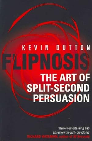 Seller image for Flipnosis : The Art of Split-second Persuasion for sale by GreatBookPrices