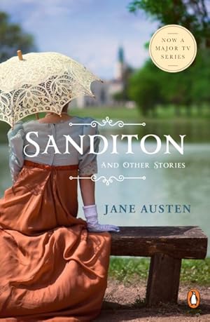 Imagen del vendedor de Sanditon : Also Including the Complete Texts of Lady Susan and the Watsons a la venta por GreatBookPrices